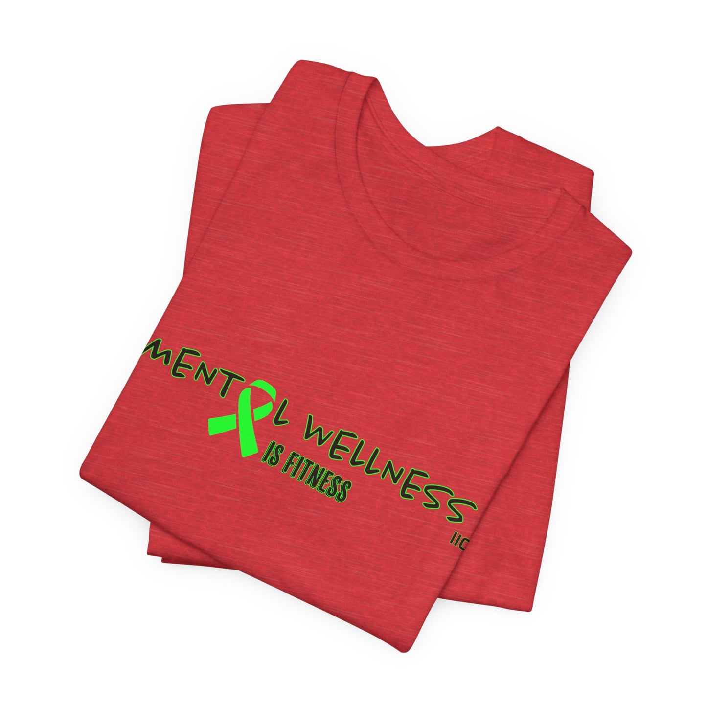 MENTAL ILLNESS - Unisex Jersey Short Sleeve Tee