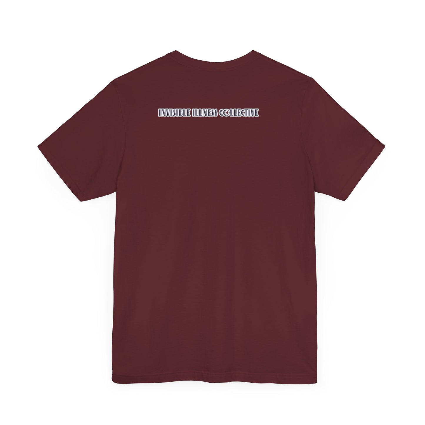 INVISIBLE ILLNESS - Unisex Jersey Short Sleeve Tee