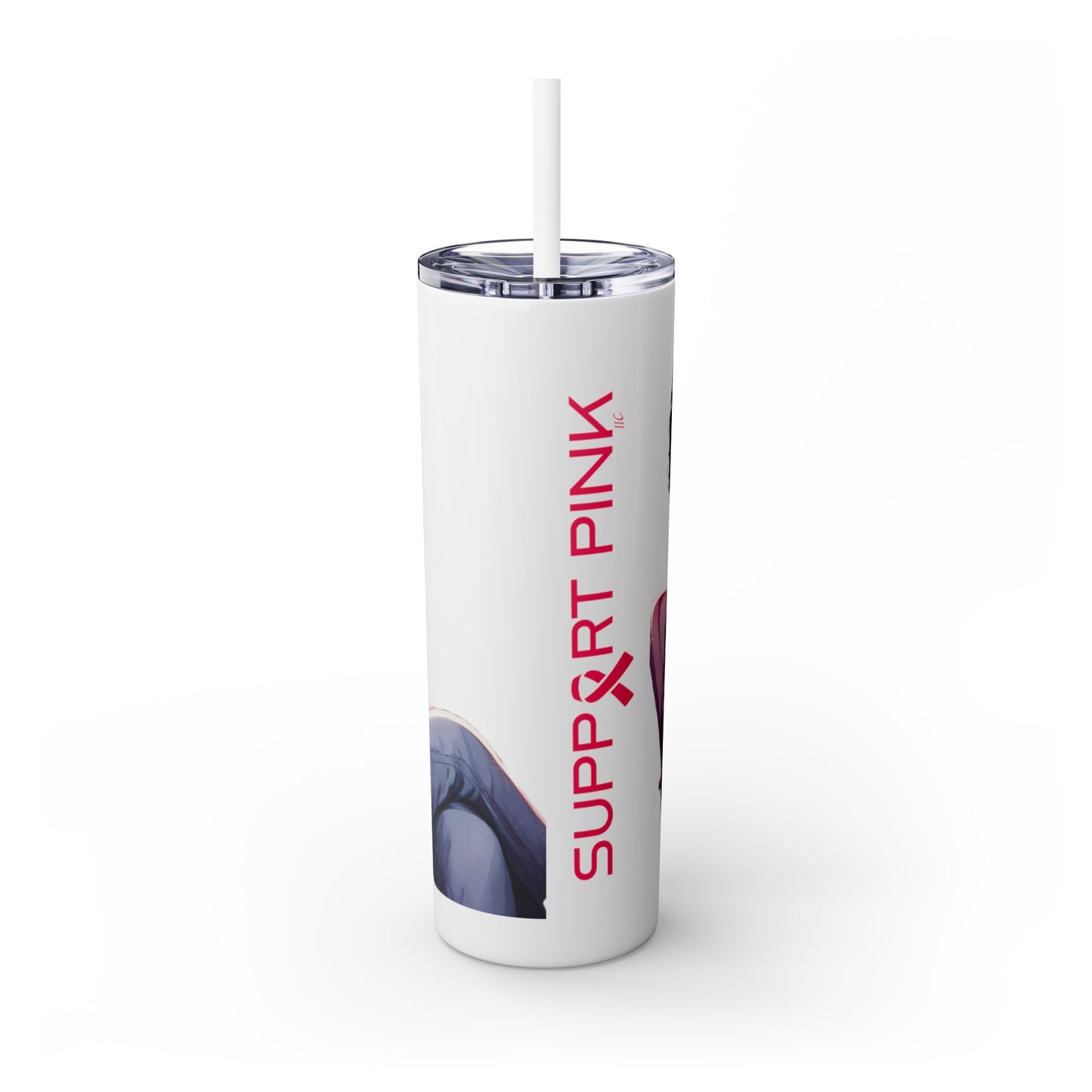 ***Exclusive Design*** I Support Pink 20oz Skinny Tumbler with Straw, Hot Cold Insulated Cup