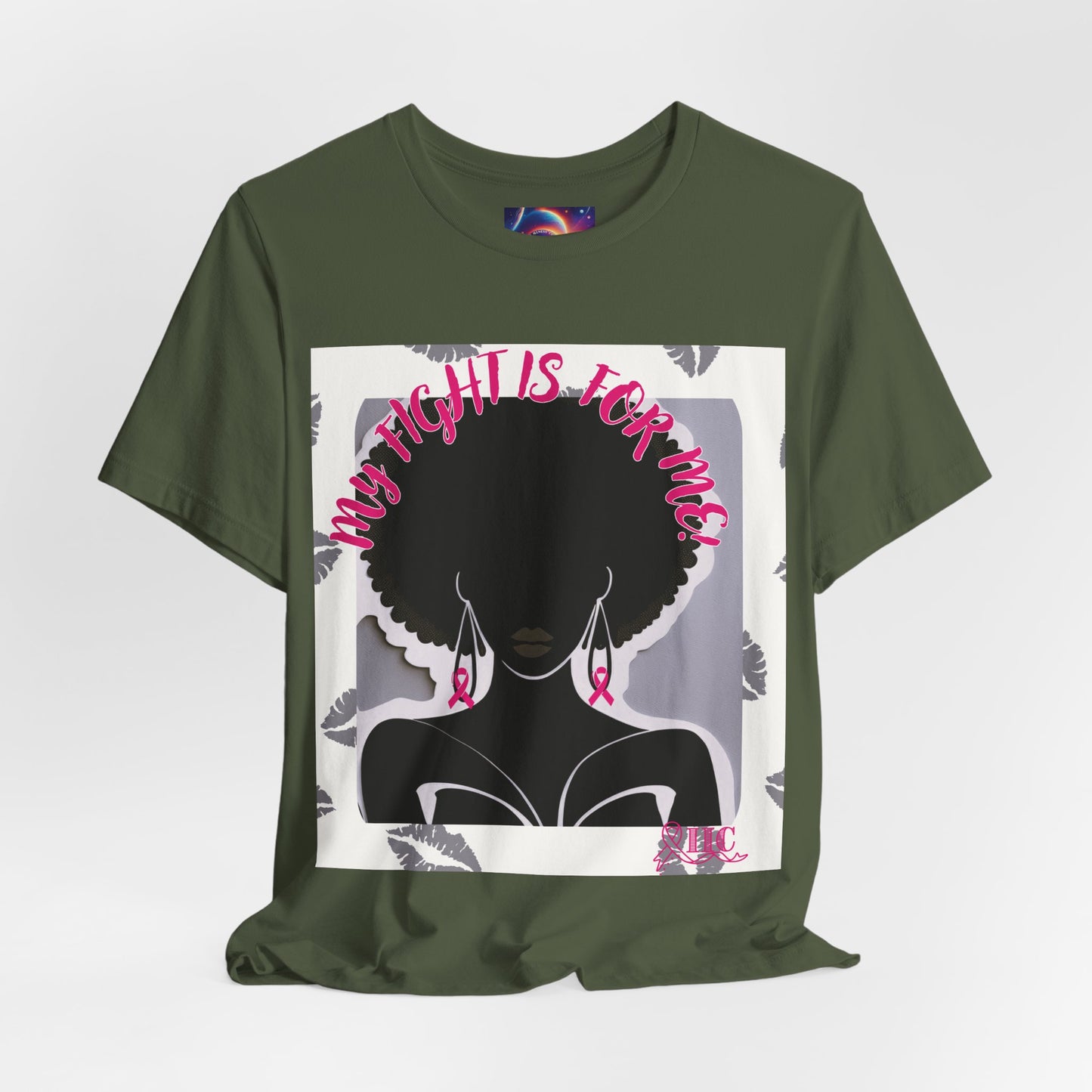 SUPPORT PINK MY FIGHT IS FOR ME - Unisex Jersey Short Sleeve Tee