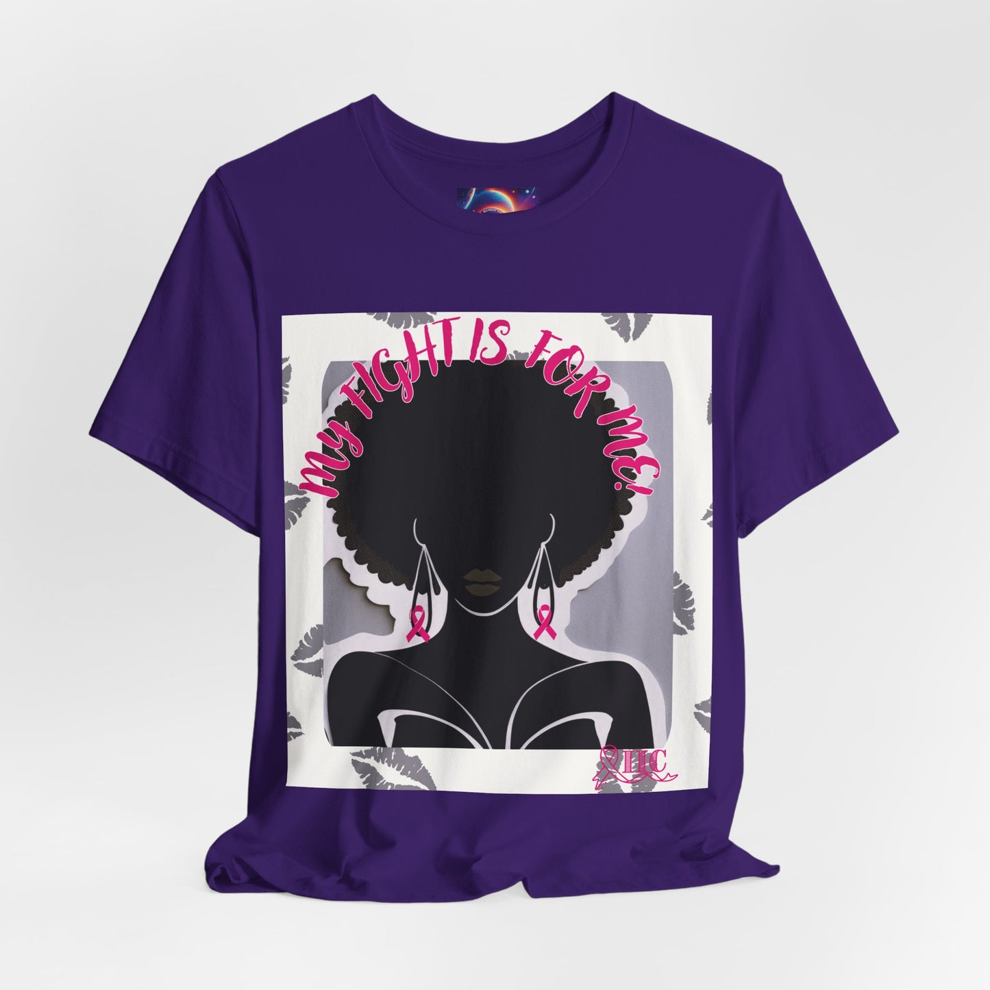 SUPPORT PINK MY FIGHT IS FOR ME - Unisex Jersey Short Sleeve Tee