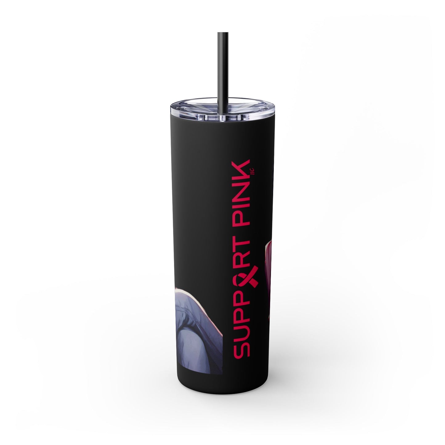 ***Exclusive Design*** I Support Pink 20oz Skinny Tumbler with Straw, Hot Cold Insulated Cup