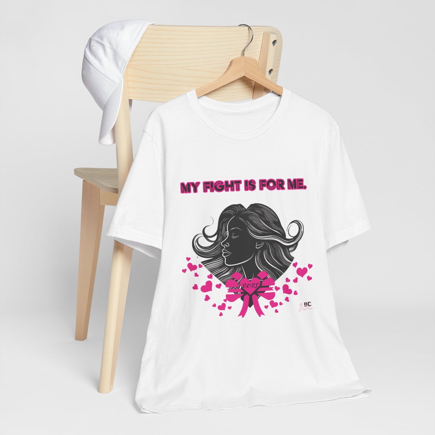 MY FIGHT IS FOR ME - Unisex Jersey Short Sleeve Tee