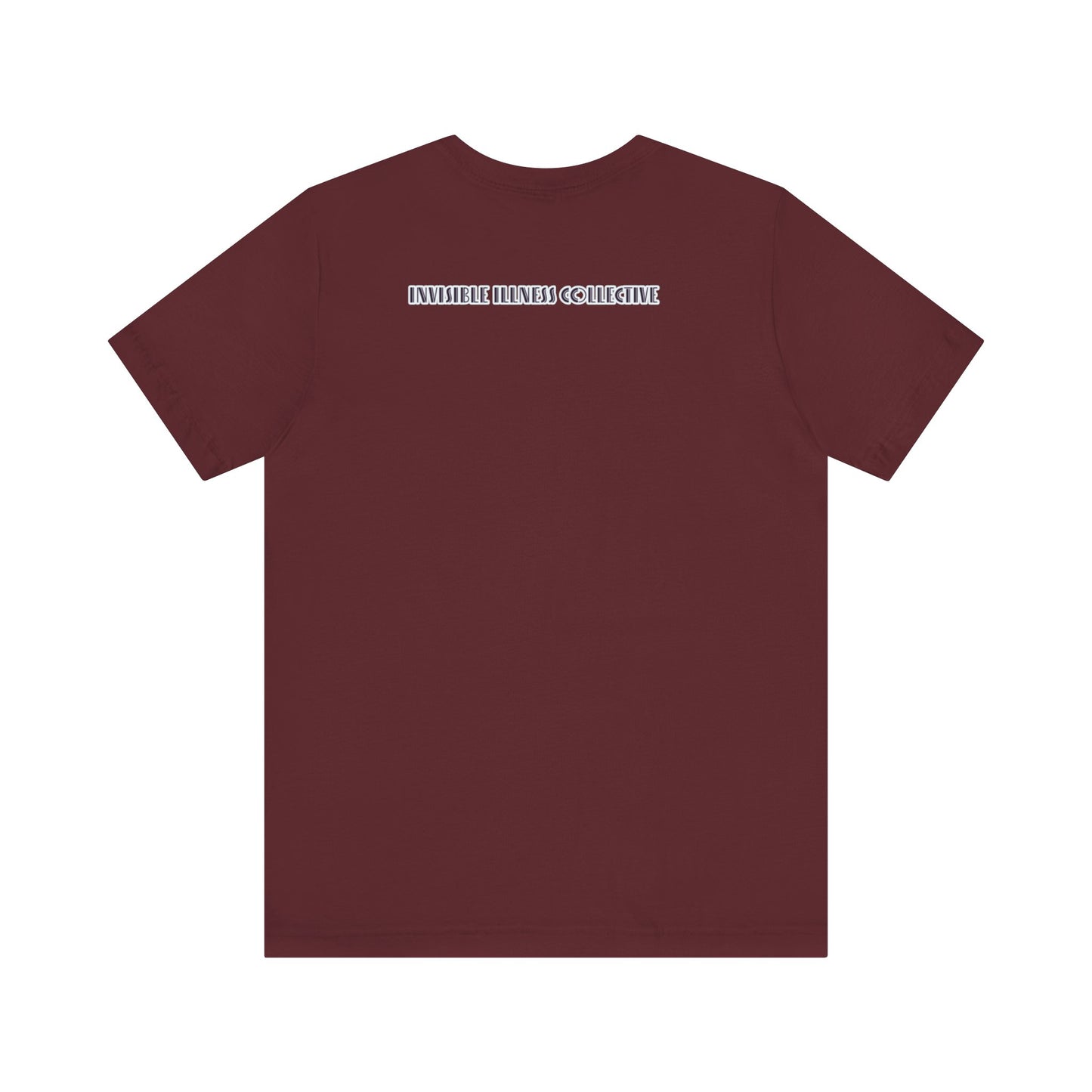 INVISIBLE ILLNESS - Unisex Jersey Short Sleeve Tee