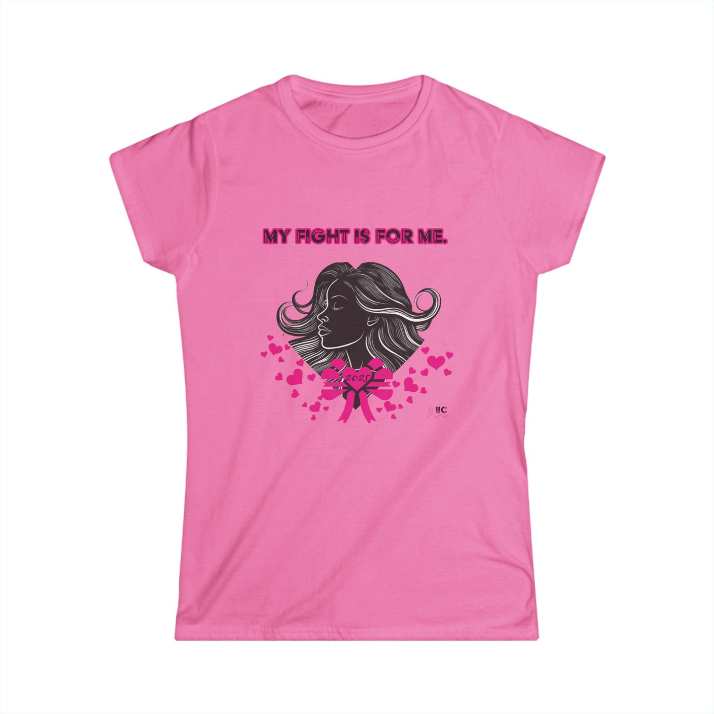 MY FIGHT IS FOR ME Breast Cancer Awareness-Women's Softstyle Tee By Alie-May Designs and The Invisible Illness Collective