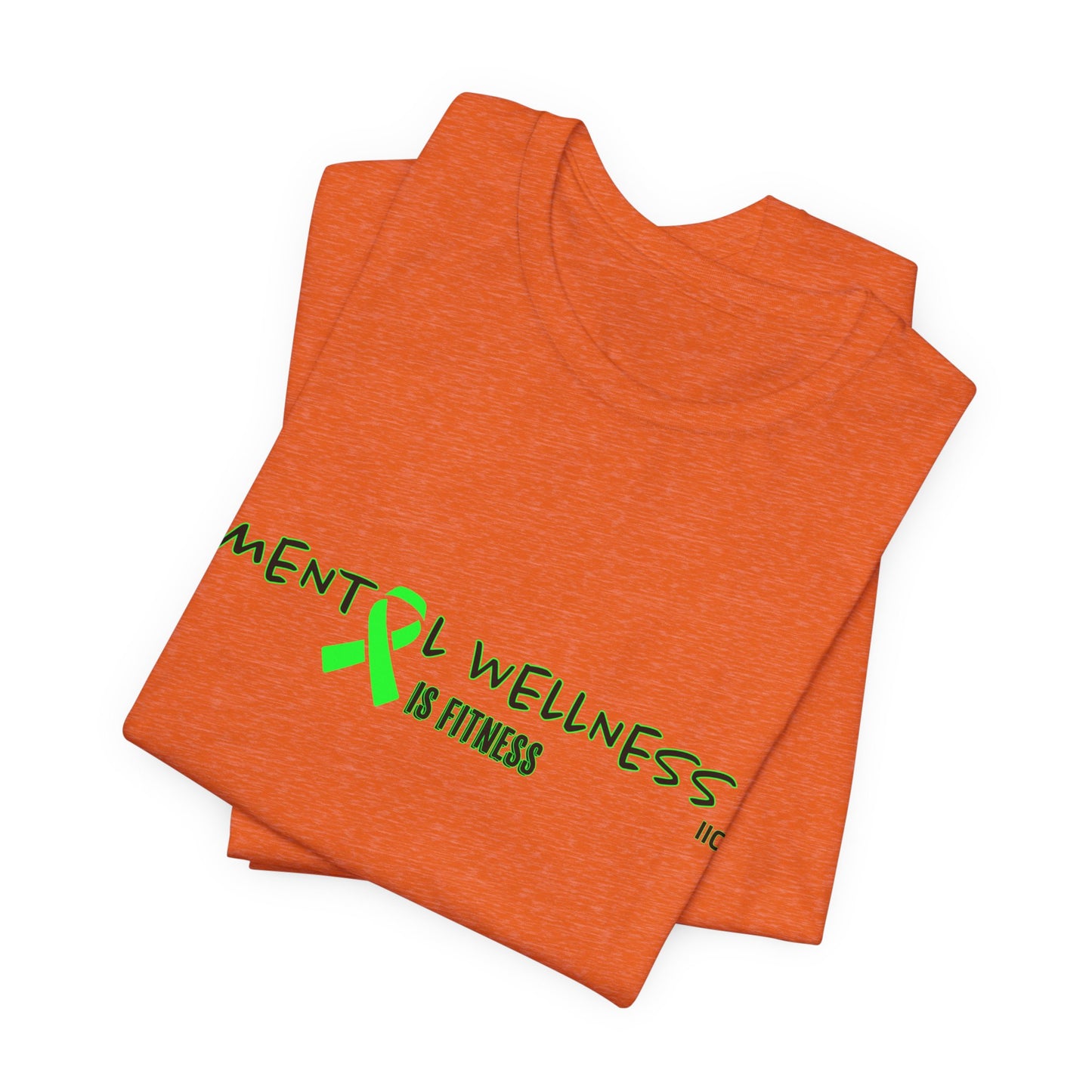 MENTAL ILLNESS - Unisex Jersey Short Sleeve Tee