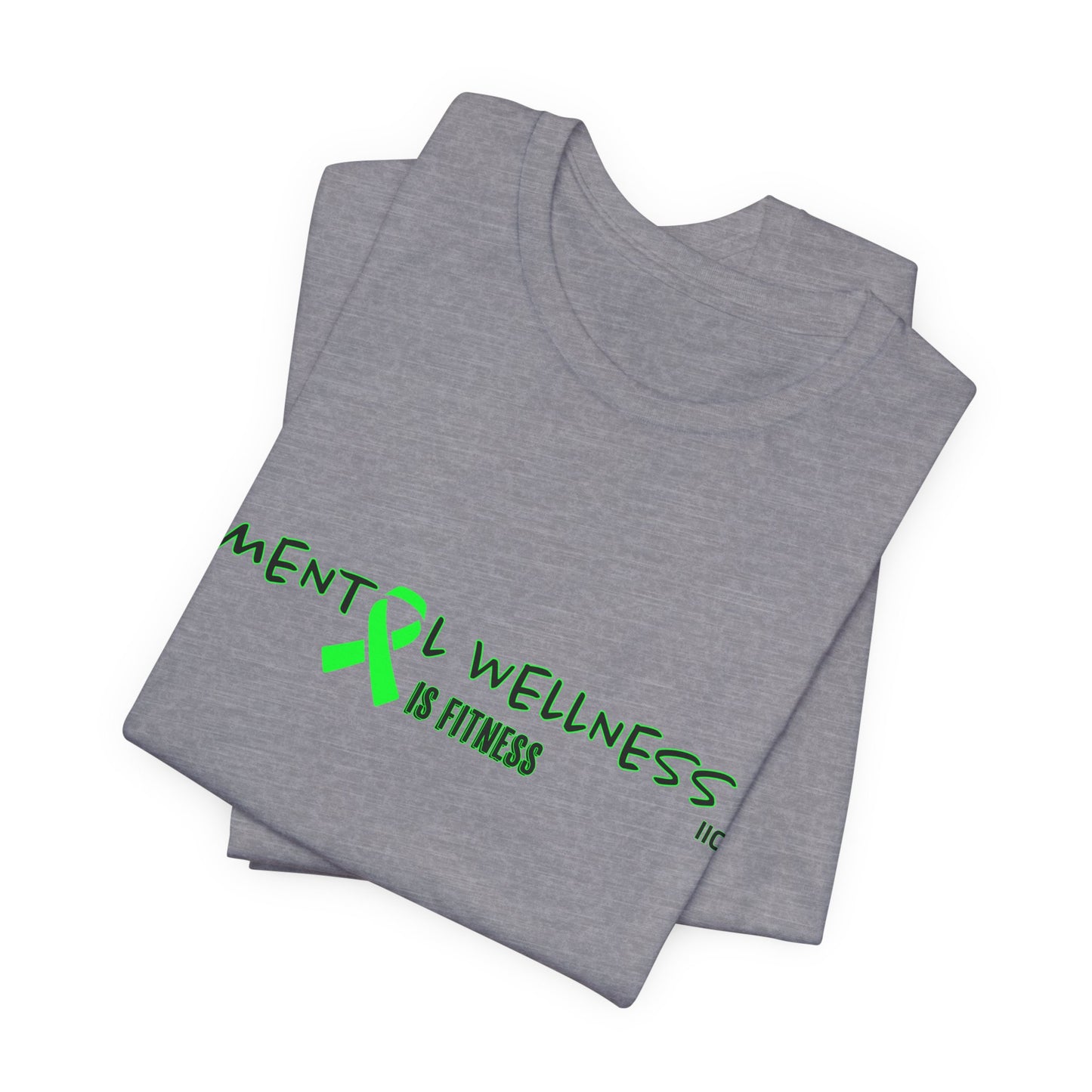 MENTAL ILLNESS - Unisex Jersey Short Sleeve Tee