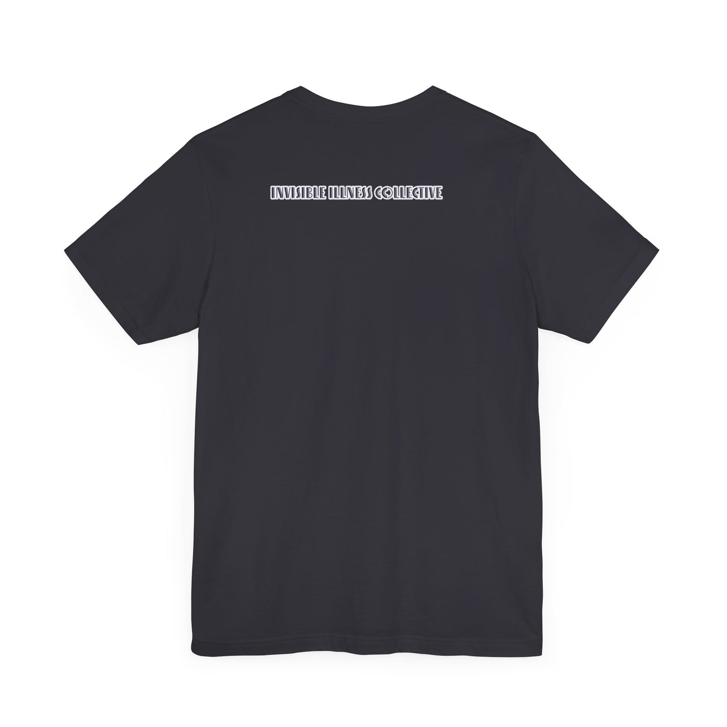 INVISIBLE ILLNESS - Unisex Jersey Short Sleeve Tee