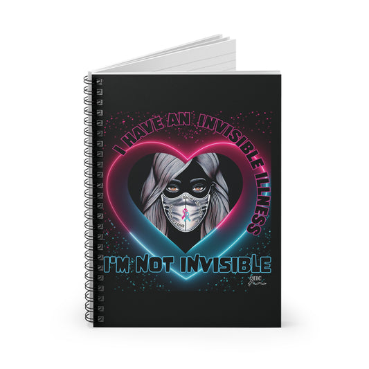 I'M NOT INVISIBLE -Spiral Notebook/Journal- Ruled Line