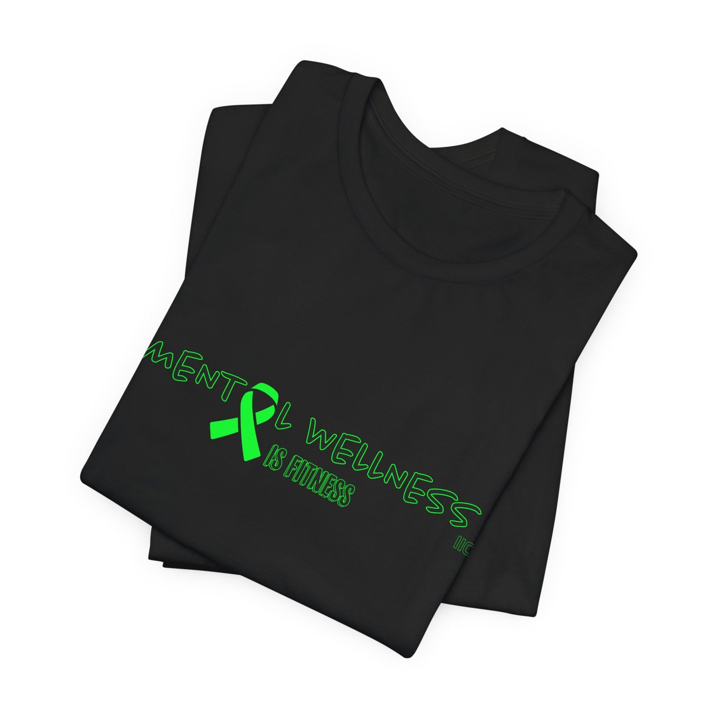 MENTAL ILLNESS - Unisex Jersey Short Sleeve Tee