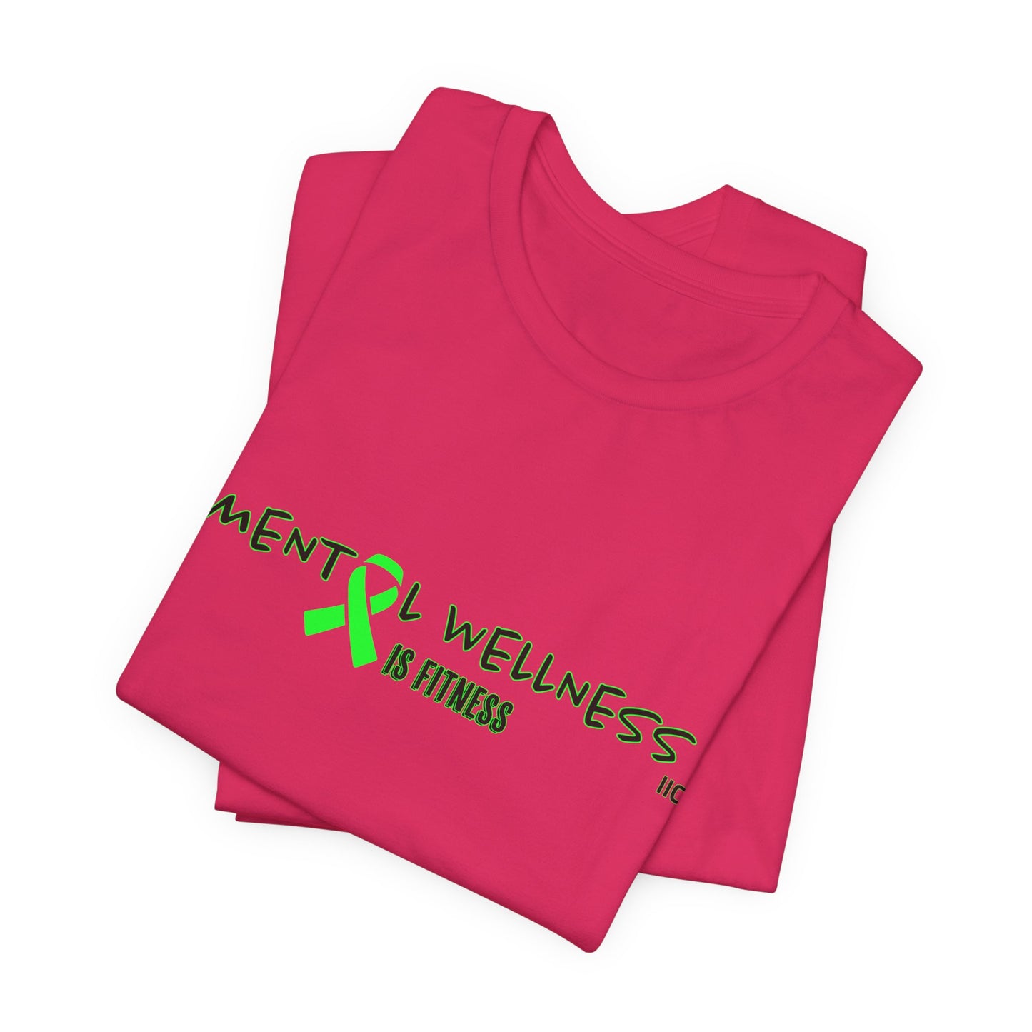 MENTAL ILLNESS - Unisex Jersey Short Sleeve Tee