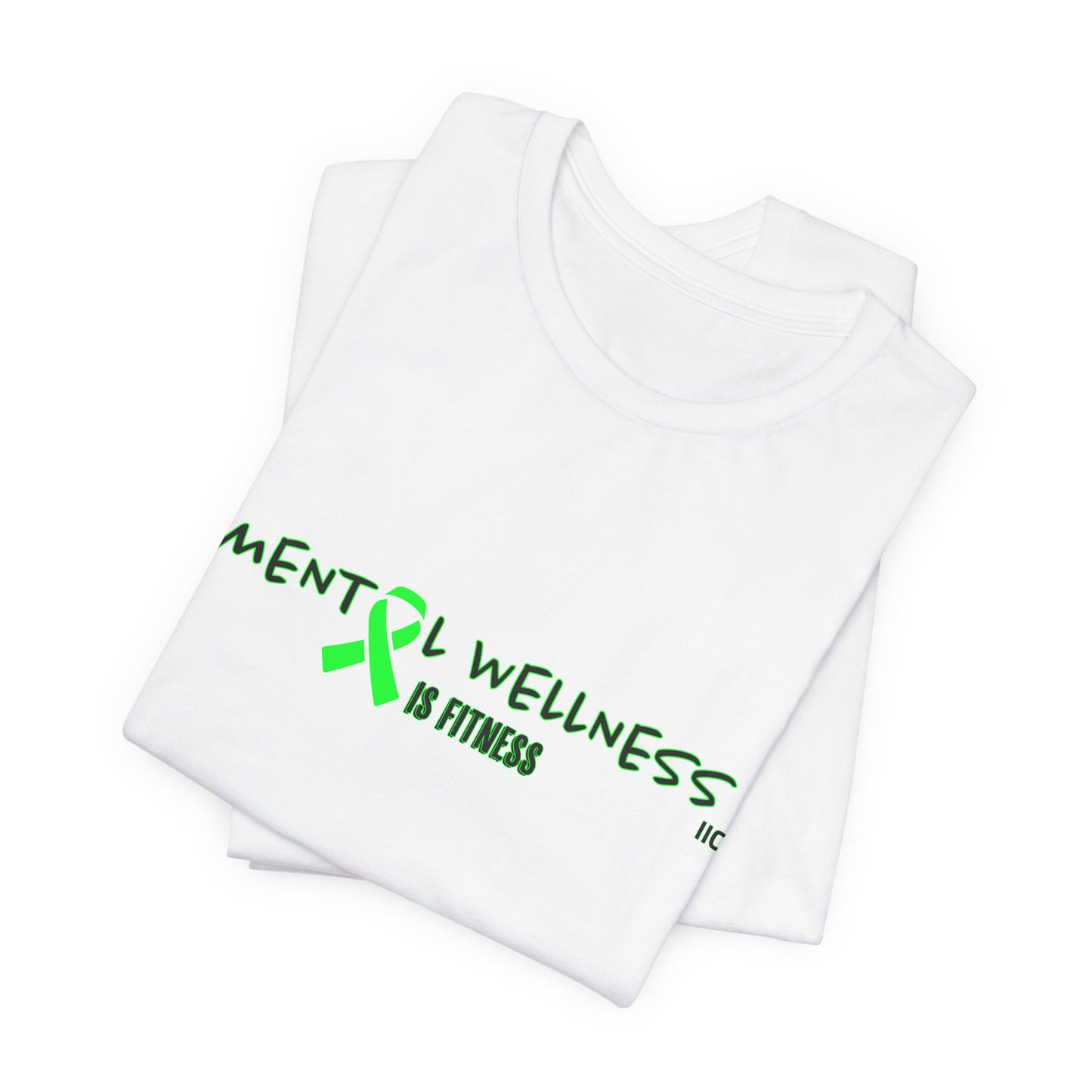 MENTAL ILLNESS - Unisex Jersey Short Sleeve Tee
