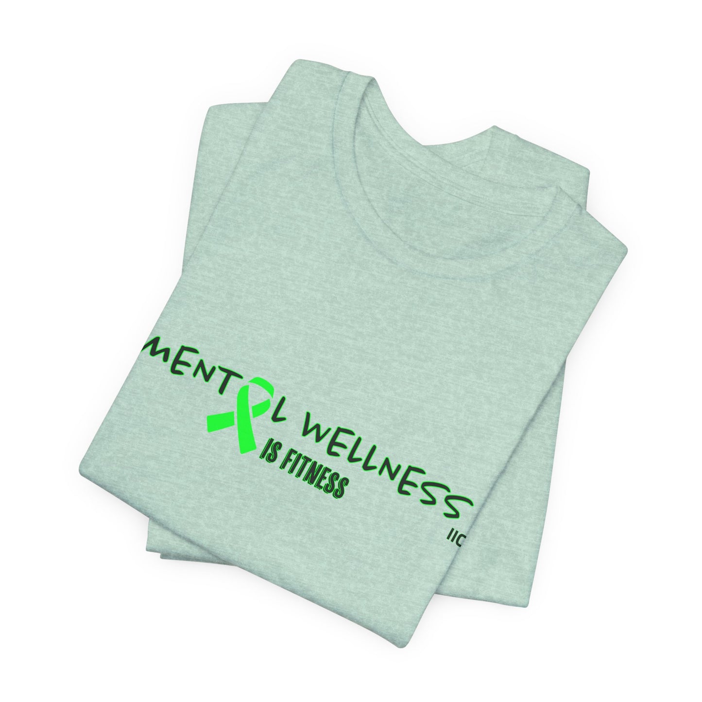 MENTAL ILLNESS - Unisex Jersey Short Sleeve Tee